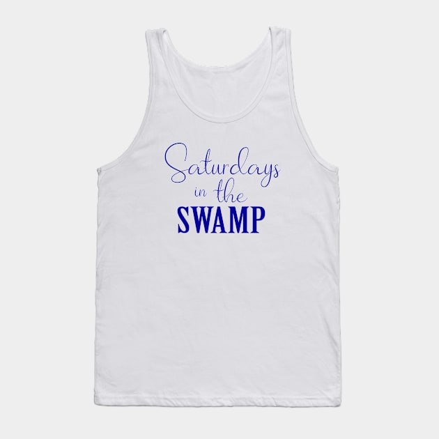 Saturdays in the swamp Tank Top by anupasi